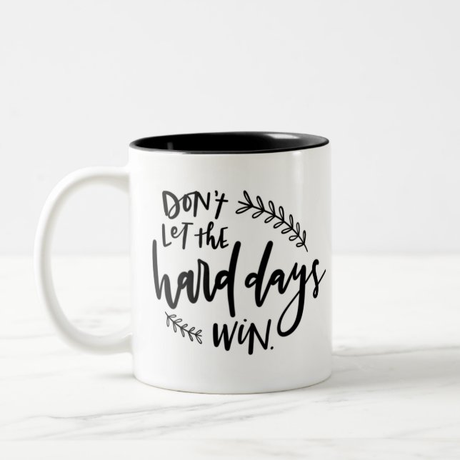 Låt inte de tuffa dagarna vandra kaffe Mugg (Vänster)