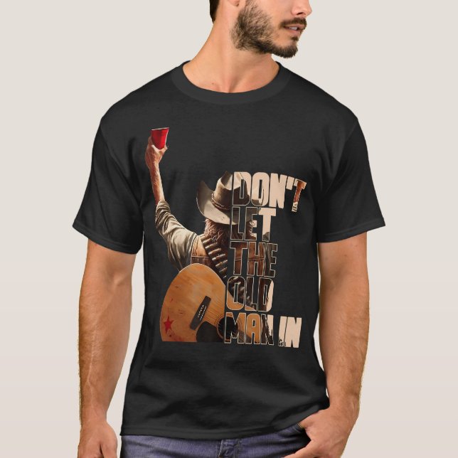 Låt inte den gamle komma in t shirt (Framsida)