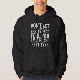 Låt inte den här Söt Ansikte-feolen att jag är en  Hoodie