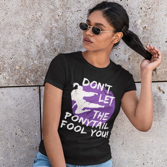 Låt inte den påvliga foolen du ynkliga Karate Girl T Shirt (Skapare uppladdad)