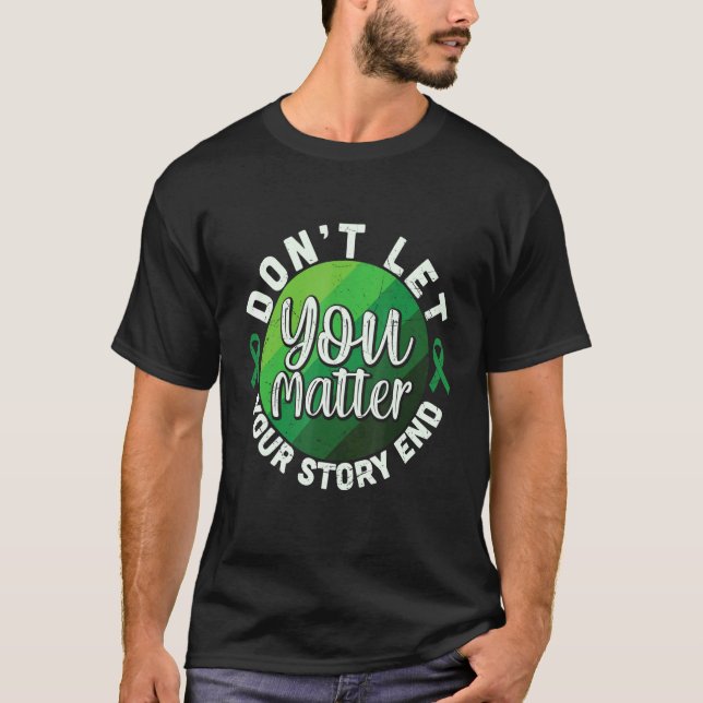 Låt inte din berättelse sluta att matcha Grönt Men T Shirt (Framsida)