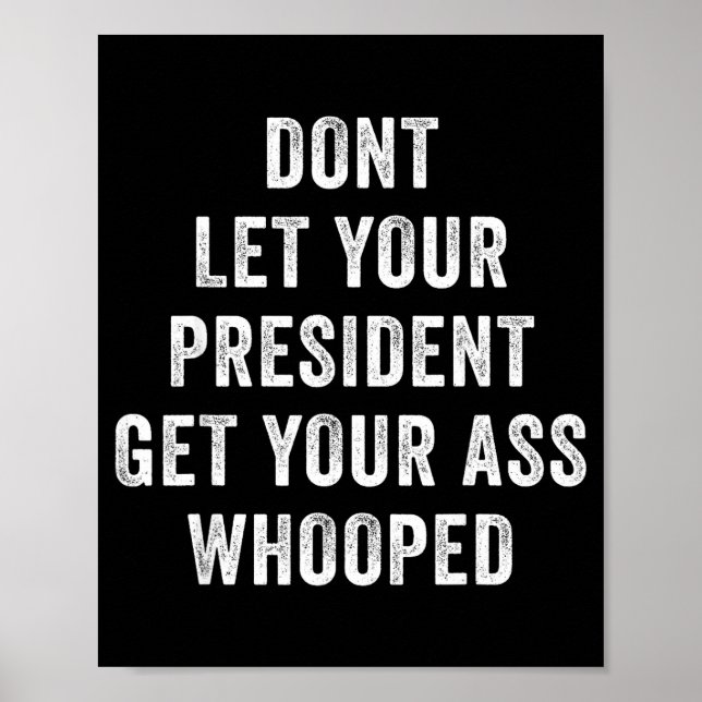 Låt inte din president få dig piskad  poster (Framsidan)