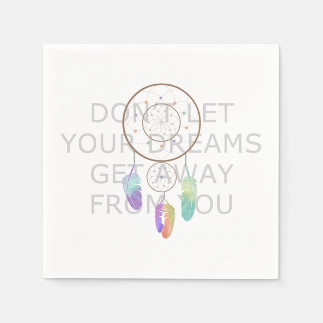 Låt inte dina drömmar komma bort från dig pappersservett (Framsidan)