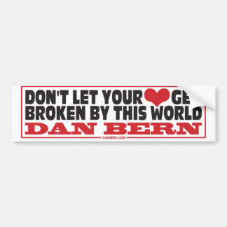 Låt inte ditt hjärta... Bumper Sticker Bildekal