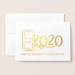 Låt inte dörren slåare dig på vägen ut!Nytt år Folierat Kort