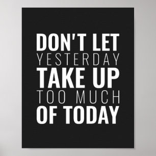 Låt inte gårdagen gå upp Inspirationsoffert Poster