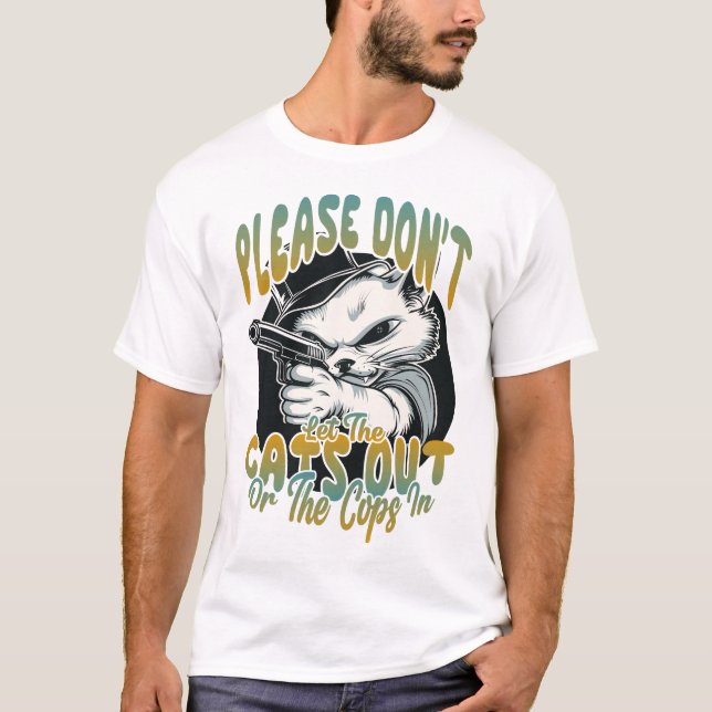 Låt inte kattarna komma ut t shirt (Framsida)