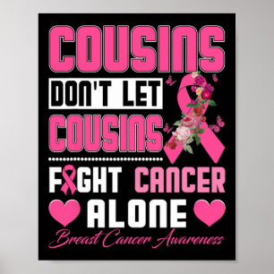 Låt inte kusiner kämpa mot bröstcancer Ensam Kvinn Poster
