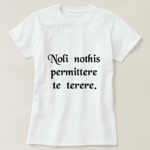 Låt inte oäktingarna få dig besegrar t-shirt