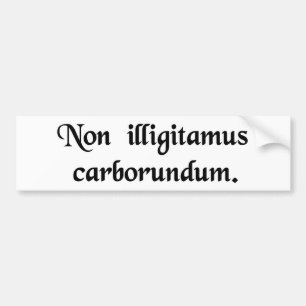 Låt inte oäktingarna mala dig ner bildekal