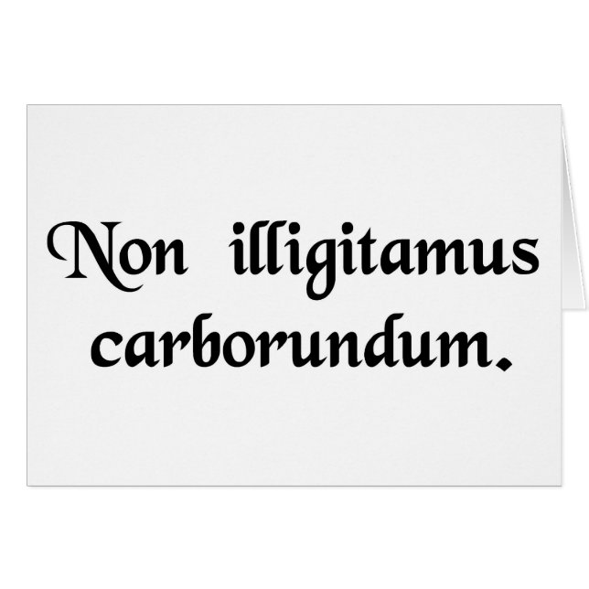 Låt inte oäktingarna mala dig ner hälsningskort (Framsidan Horizontal)