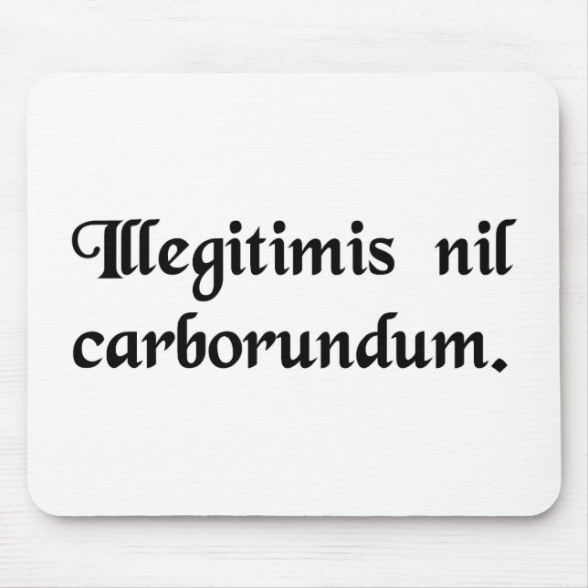 Låt inte oäktingarna mala dig ner musmatta (Framsidan)