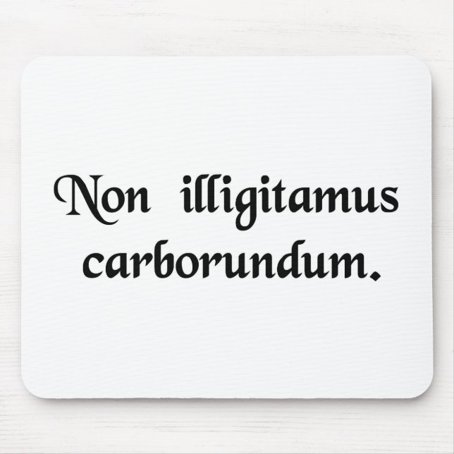 Låt inte oäktingarna mala dig ner musmatta (Framsidan)