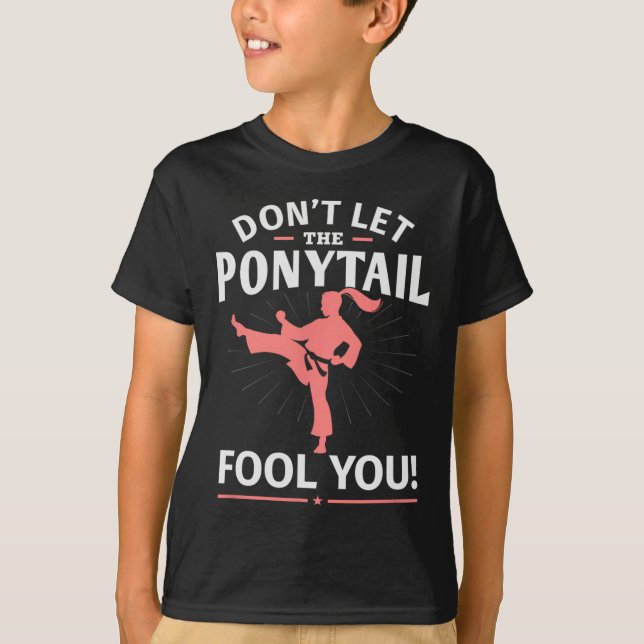 Låt inte Ponytail lura dig T Shirt (Framsida)