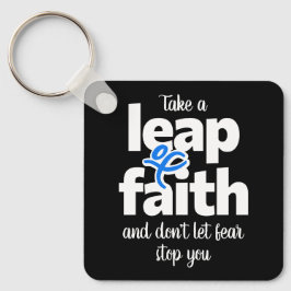 Låt inte rädslan hindra dig nyckelring