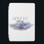 "Låt inte rädslan styra dig - Elegant Motivering iPad Mini Skydd<br><div class="desc">Bryt dig inte från rädsla med det här sofistikerade motiveringscitatet: "Låt inte rädslan styra dig". Den här designen har ett typsnitt av eleganten över en drömmande, mjuk molnbakgrund och är perfekt för dem som vill inspireras av vardagen. Perfekt för väggkonst, planerare, journal, telefonväskor och kraftfulla presenter. Oavsett om du är...</div>
