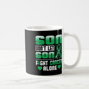 Låt inte sonen bekämpa cancer ensam gallgångscance kaffemugg