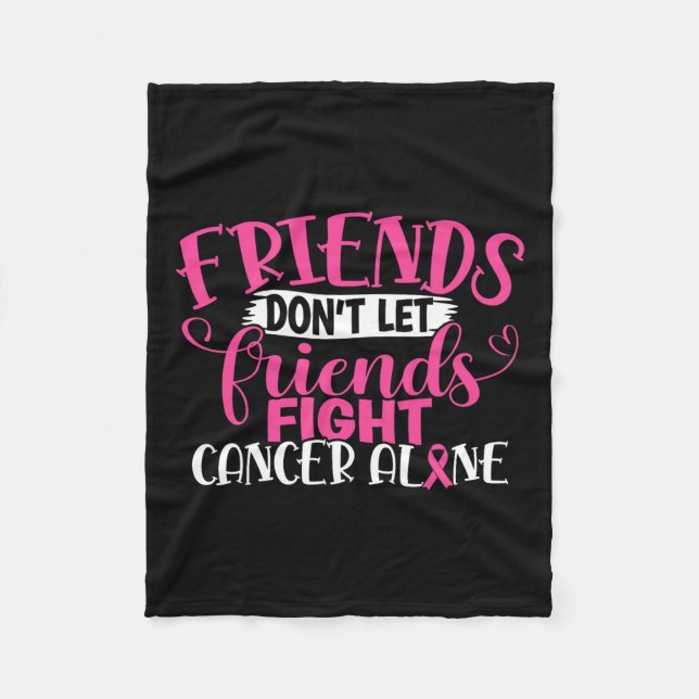 Låt inte vänner bekämpa Ensam bröstcancer 1 Fleecefilt (Framsidan)