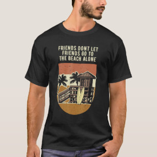 Låt inte vänner gå till Beach-Ensamen Ocean T Shirt