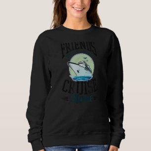 Låt inte vänner kryssa i Ensam för kryssningsventi T Shirt