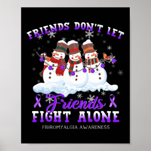 Låt inte vänner slåss mot Ensamen Fibromyalgia Awa Poster