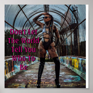 Låt Inte Världen Berätta Vem Du Ska Vara Poster