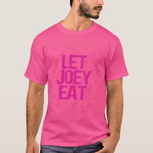 Låt Joey Eat. Flytta tillbaka kastanj- Tävling-vin T Shirt