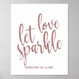 Låt kärlek glänsa Rose Guld Glitter Bröllopsskylt Poster