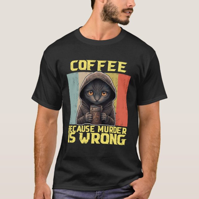 lat katt kaffe eftersom är fel kattunge  1 t shirt (Framsida)
