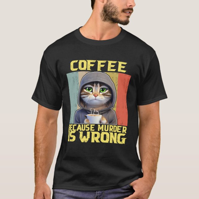 lat katt kaffe eftersom är fel kattunge  2 t shirt (Framsida)