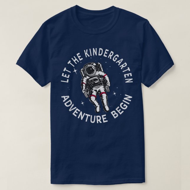 Låt Kindergarten Äventyr börja Rymden T Shirt (Design framsida)