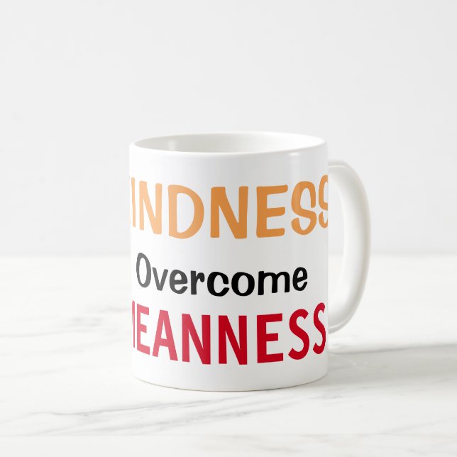 Låt kindhet övervinna Meanness Kaffemugg (Framsida höger)