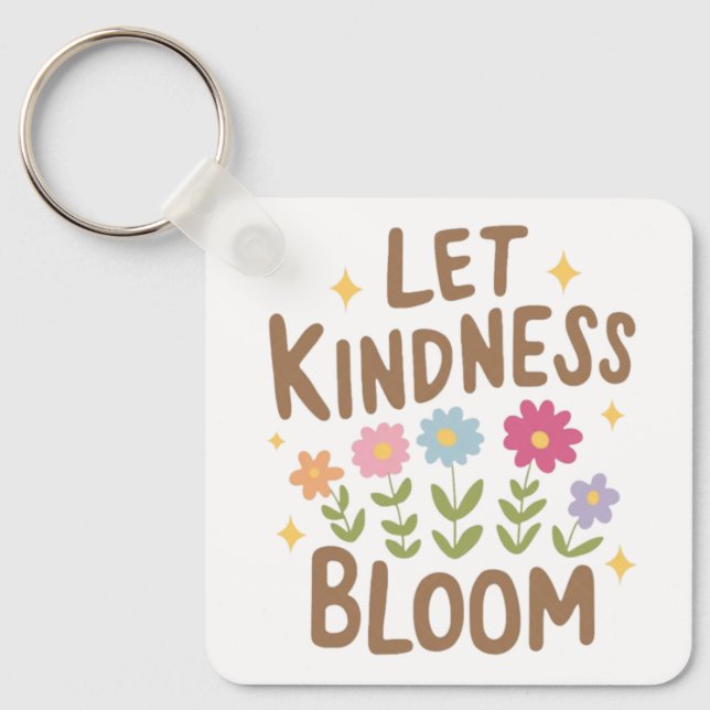 Låt Kindness Bloom Nyckelring (Framsida)
