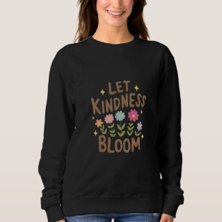 Låt Kindness Bloom T Shirt