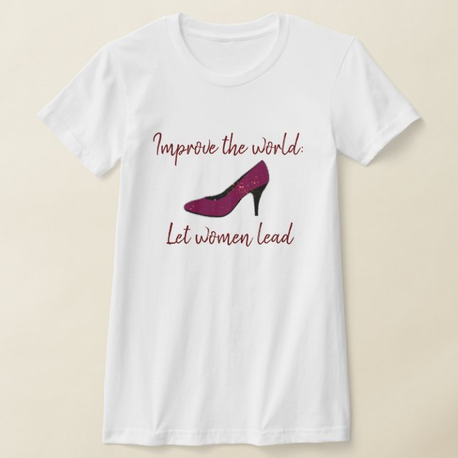 Låt kvinnor leda Shirt T (Laydown)