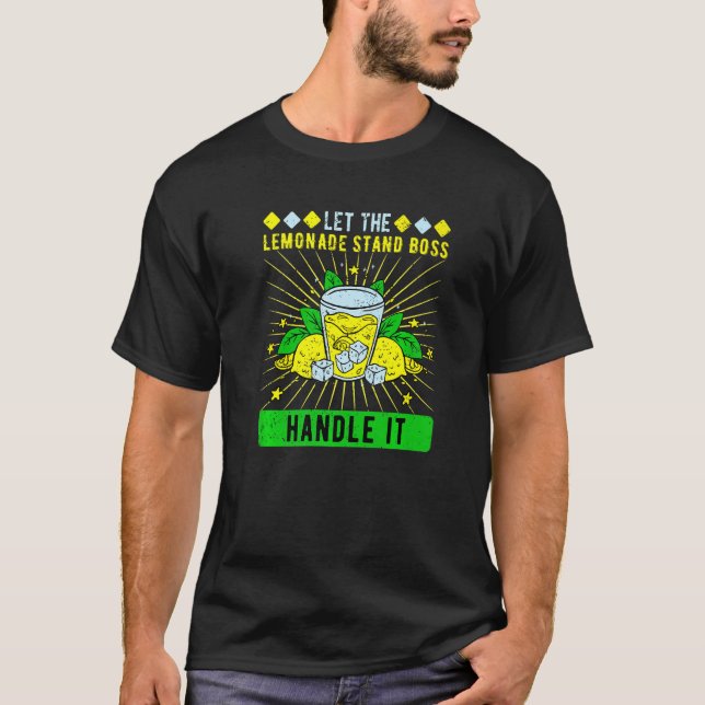 Låt Lemonade stå i Chef hantera det T Shirt (Framsida)