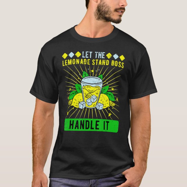 Låt Lemonade stå i Chef hantera det T Shirt (Framsida)