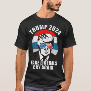 Låt liberalerna Gråta om Trump 2024 T Shirt