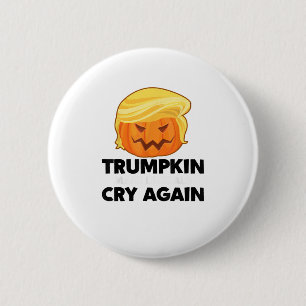 Låt liberalerna Gråta Trumpkin Halloween igen Knapp