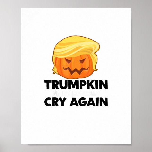 Låt liberalerna Gråta Trumpkin Halloween igen Poster (Framsidan)