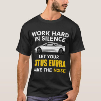 Låt lotus evora göra nois t shirt