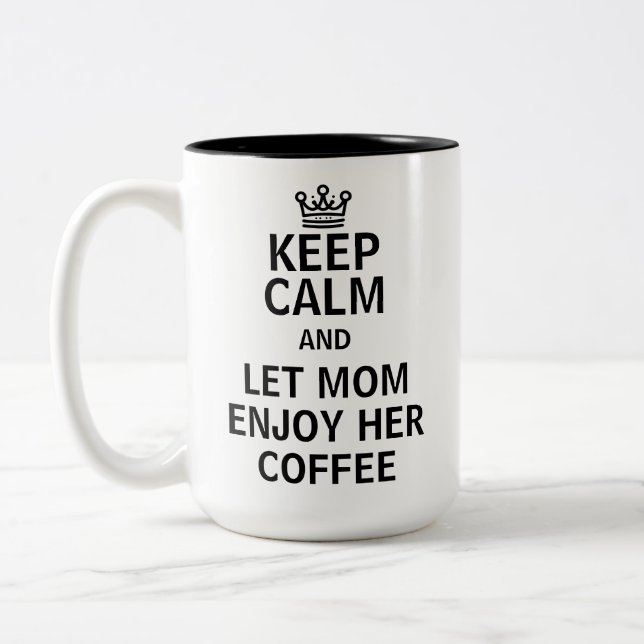 Låt Mamma njuta av hennes kaffe Mors dag Humor Två-Tonad Mugg (Vänster)