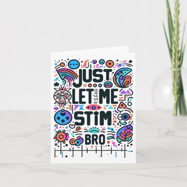 Låt mig bara få Stim Bro Autism-medvetenheten Kort (Framsida)