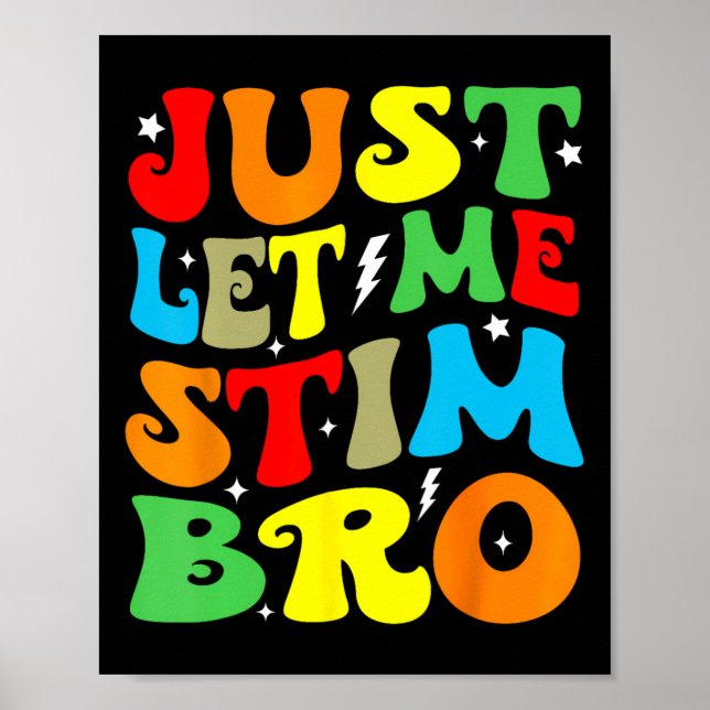 Låt mig bara få Stim Bro Autism-medvetenheten om M Poster (Framsidan)