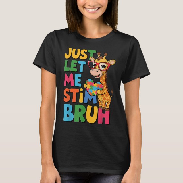 Låt mig bara få Stim Bro Boys Autistic Giraffe Aut T Shirt (Framsida)