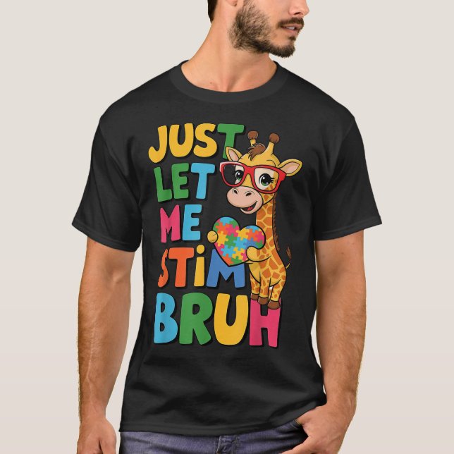 Låt mig bara få Stim Bro Boys Autistic Giraffe Aut T Shirt (Framsida)