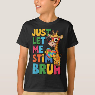 Låt mig bara få Stim Bro Boys Autistic Giraffe Aut T Shirt
