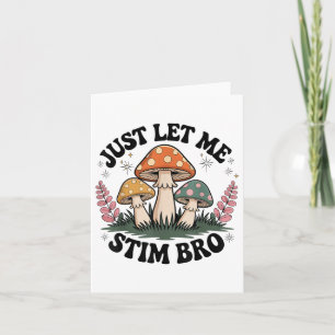 Låt mig bara få Stim Bro Groovy Autism Awareness A Kort