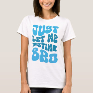 Låt mig bara kväva broder - den neurologiska mångf t shirt
