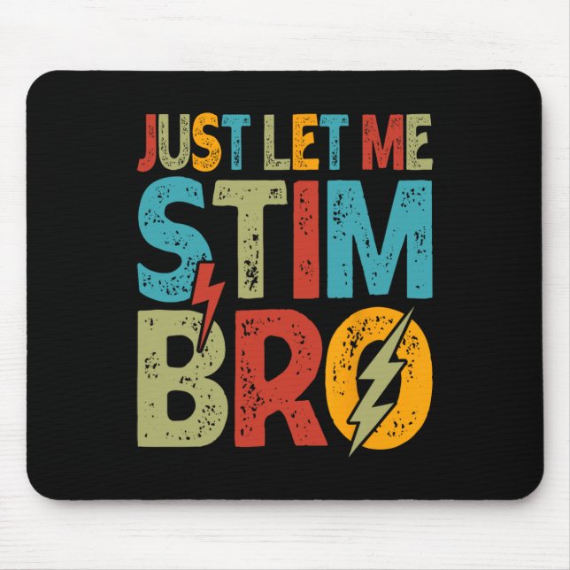 Låt mig bara Stim Bro Kids Boys Funny Autism Aware Musmatta (Framsidan)